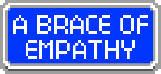 A Brace of Empathy